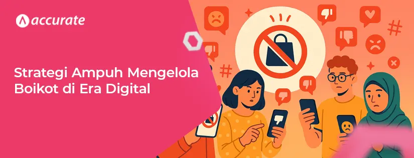 Strategi mengelola Boikot di Era Digital