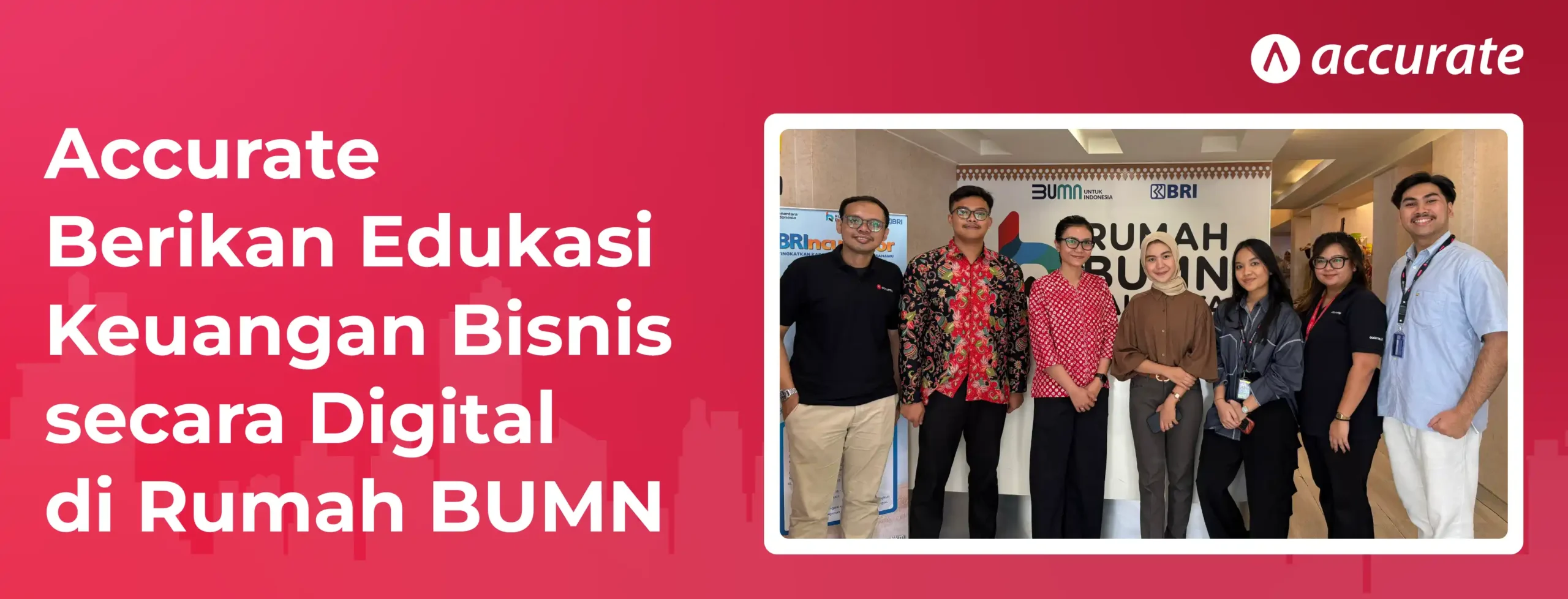 Accurate Hadirkan Promo & Transformasi Digital di Rumah BUMN