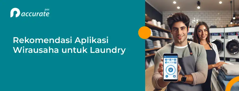 accurate.id Rekomendasi Aplikasi Wirausaha untuk Bisnis Laundry Rekomendasi Aplikasi Wirausaha untuk Bisnis Laundry