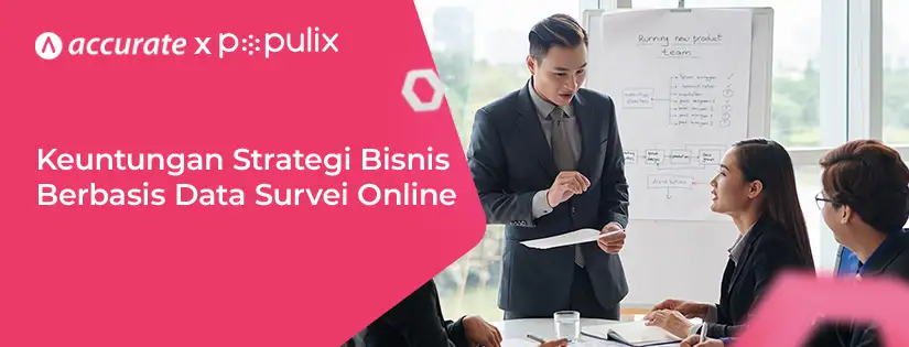 10 Manfaat Strategi Bisnis Berbasis Data dengan Survei Online