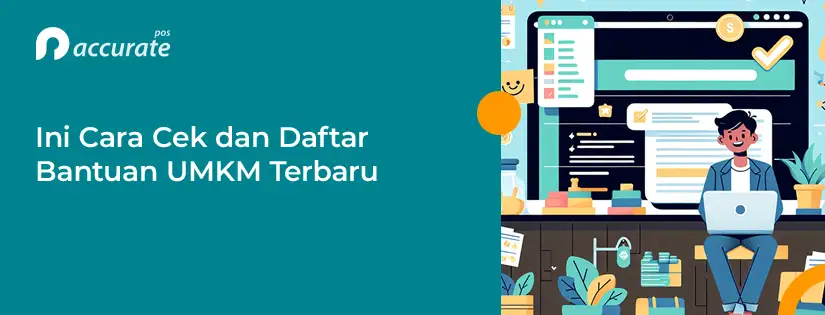 Ini Cara Cek dan Daftar Bantuan UMKM Terbaru, Mudah!