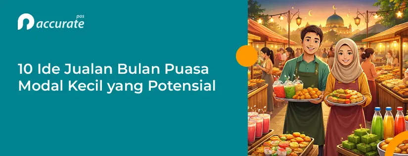 10 Ide Jualan Bulan Puasa Modal Kecil yang Potensial