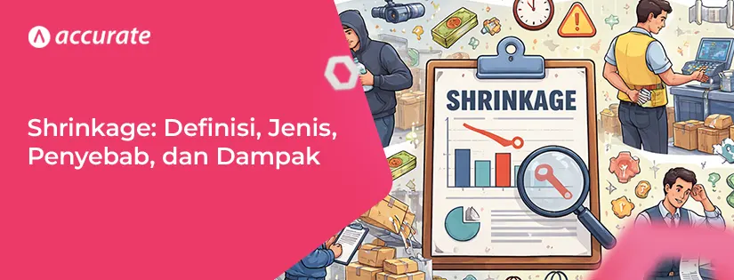 Shrinkage: Pengertian, Jenis, Penyebab, dan Dampak