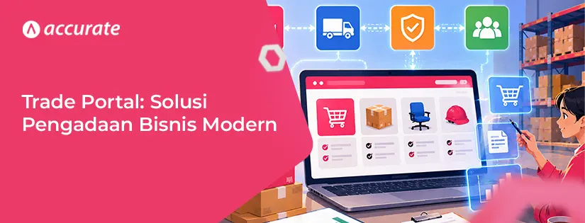 Trade Portal: Solusi Pengadaan untuk Bisnis Modern