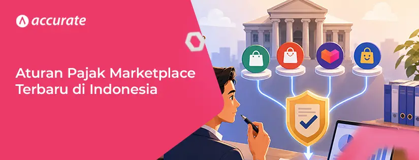 Peraturan Pajak Marketplace Terbaru 2026 di Indonesia