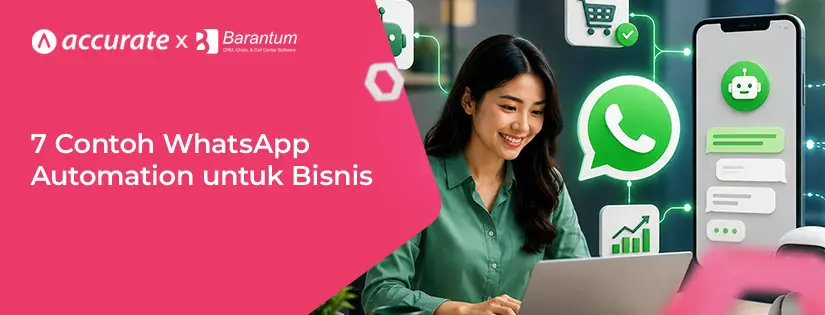7 Contoh WhatsApp Automation yang Bisa Dipakai untuk Bisnis