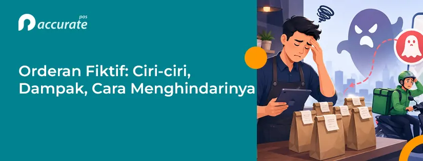 Orderan Fiktif: Ciri-ciri, Dampak, dan Cara Menghindarinya